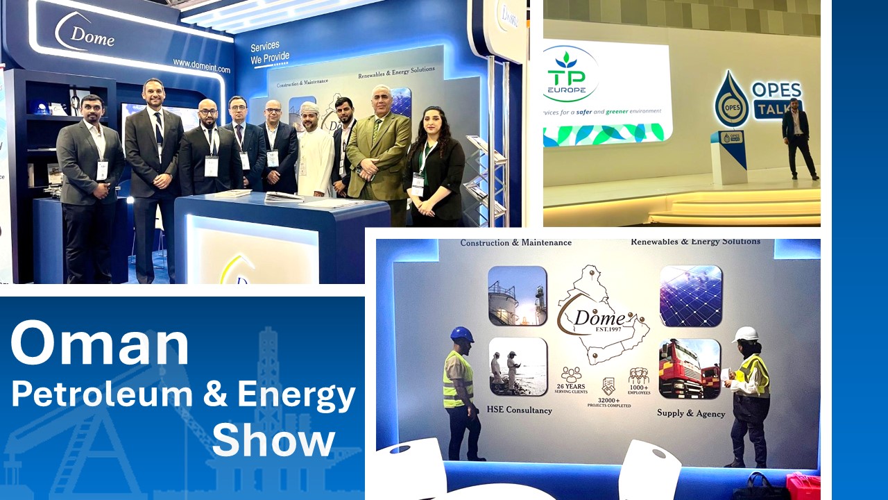 Dome participates in the 2024 Oman Petroleum and Energy Show